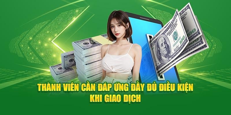 Điều kiện yêu cầu khi rút tiền trên hệ thống WW88