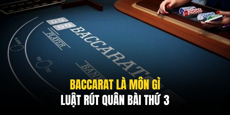 Luật rút bài là điểm độc đáo chỉ có tại tựa game Baccarat