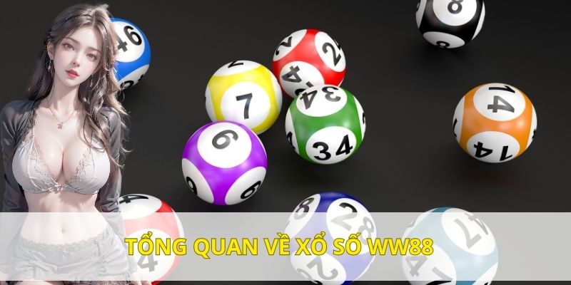 Sơ lược xổ số WW88